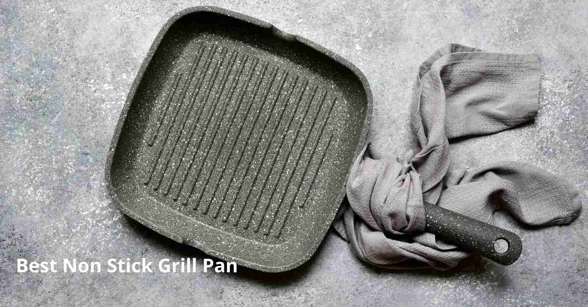 Editors' Picks: Top Non Stick Grill Pan 2023