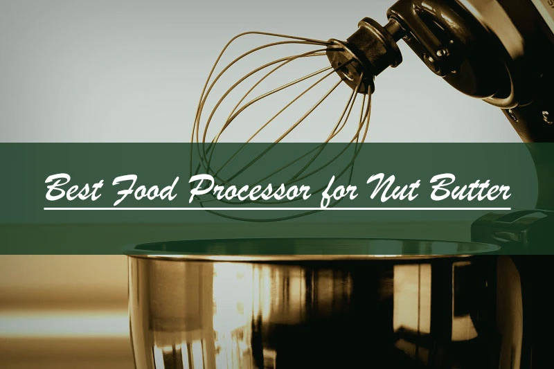 Best Food Processor : Reviews and Buying Guide 2023