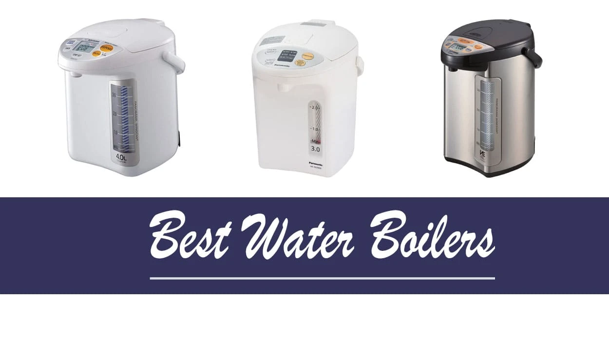 Best Water Boilers