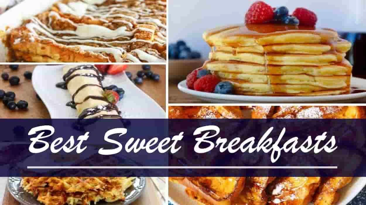 Best Sweet Breakfasts