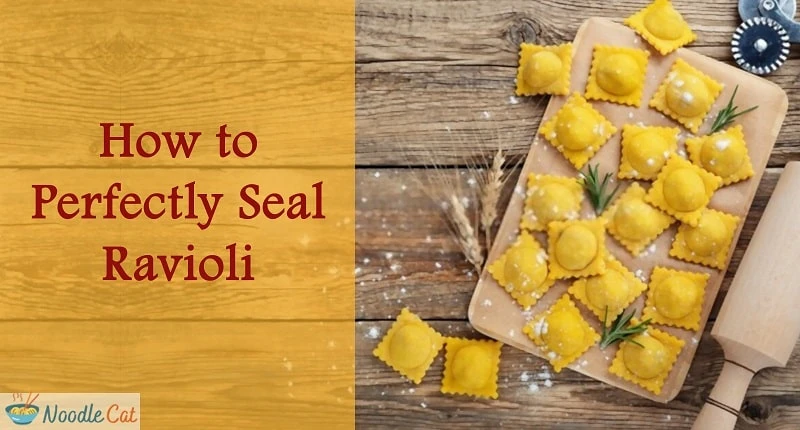 How to Perfectly Seal Ravioli