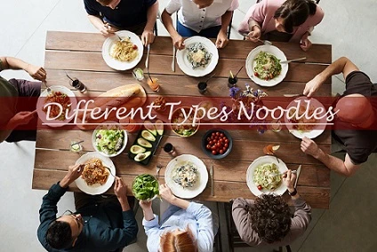 Types Of Noodles