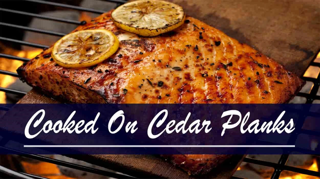 What Can You Cook On Cedar Planks