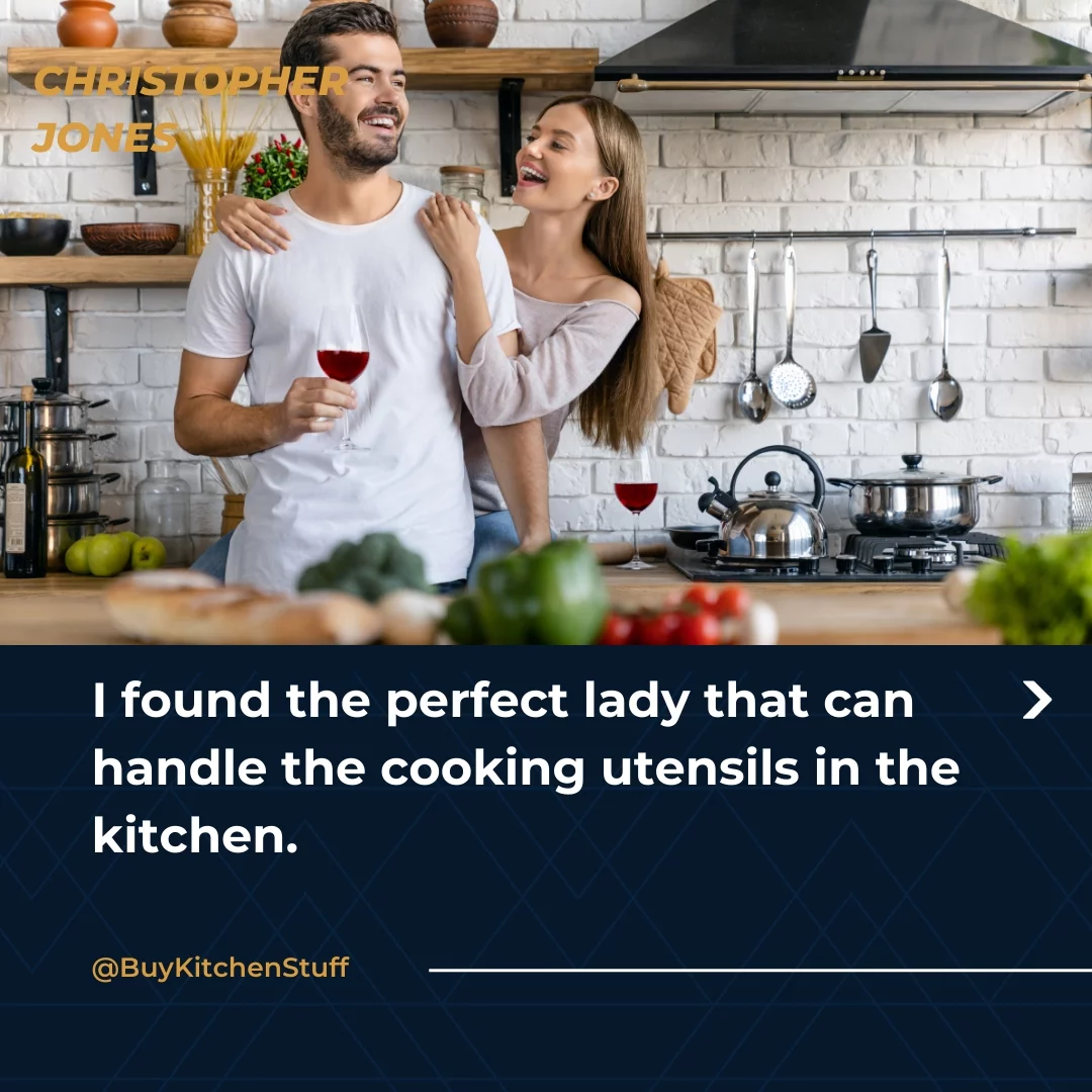 I found the perfect lady that can handle the cooking utensils in the kitchen.