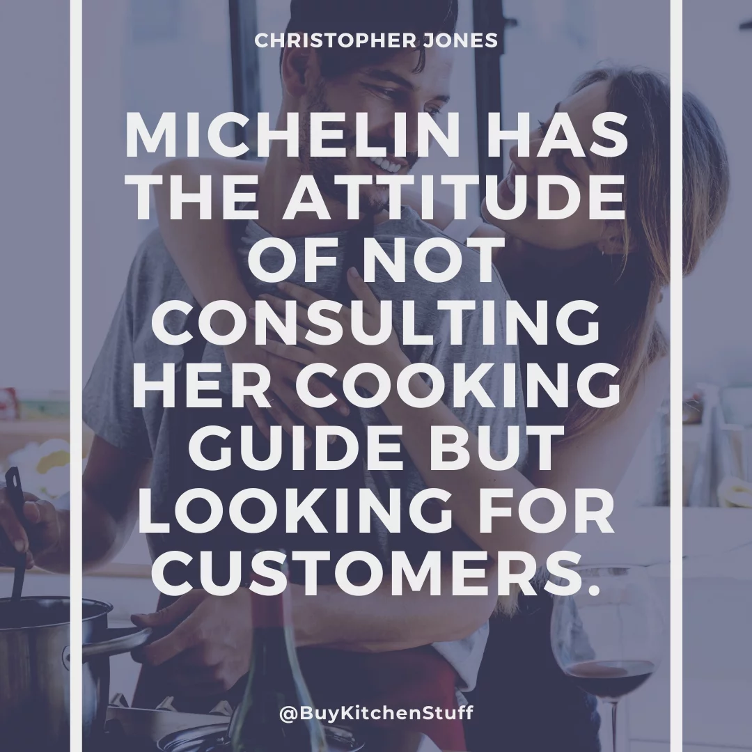 Michelin has the attitude of not consulting her cooking guide but looking for customers.