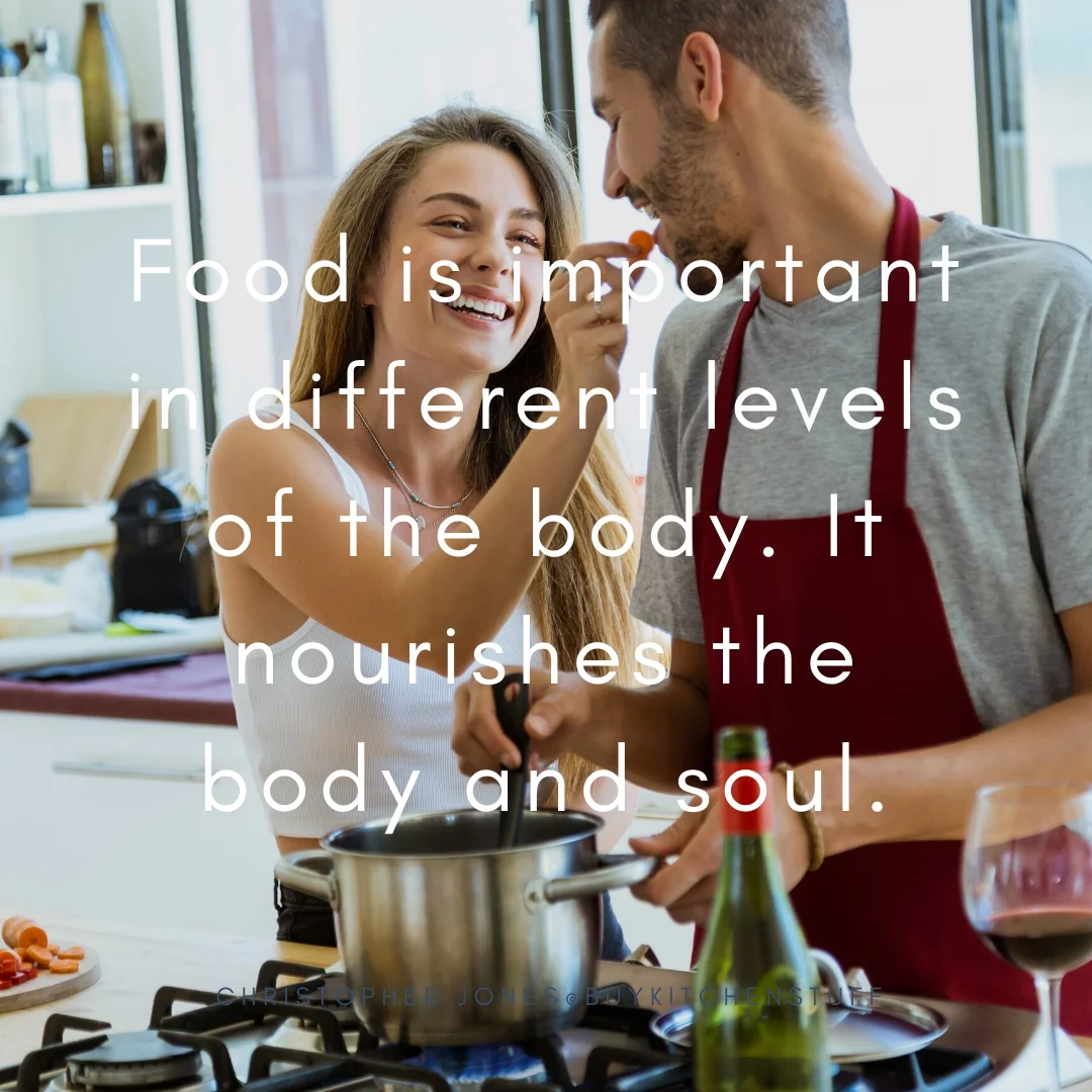 Food is important in different levels of the body. It nourishes the body and soul.