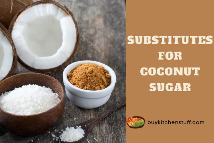 Top 7 Substitutes for Coconut Sugar