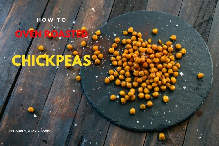 Oven Roasted Chickpeas
