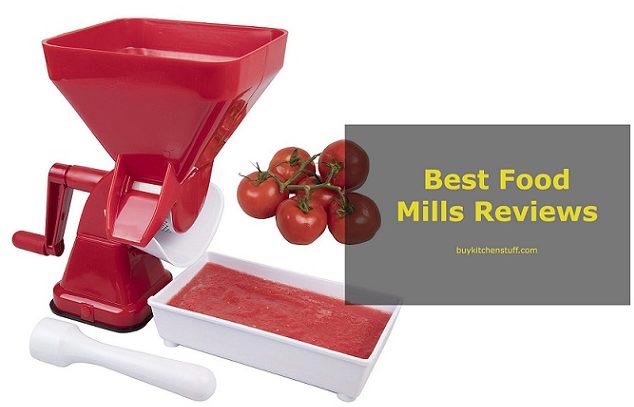 Top 10 Best Food Mills Reviews And Buying Guide In 2020