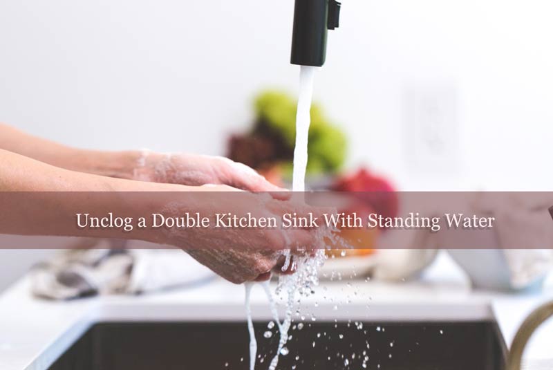 standing water in kitchen sink