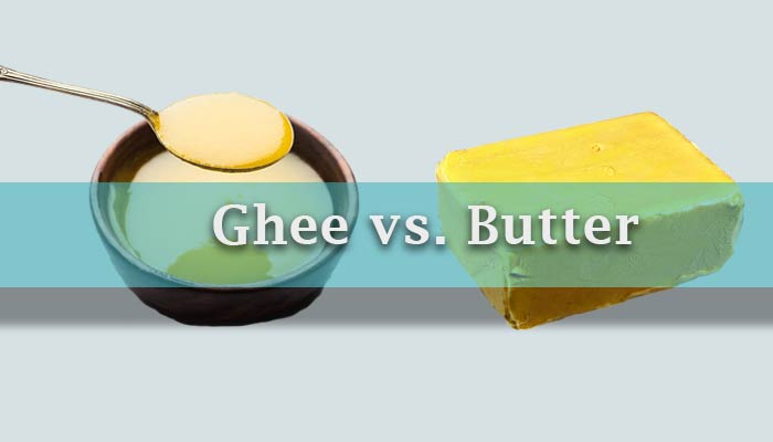 Ghee vs. Butter – Which One is Healthier ?